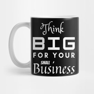 Think Big (White Text) Mug